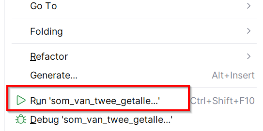 Klik nu met rechtermuisknop in het Editor-venster om je programma uit te voeren.